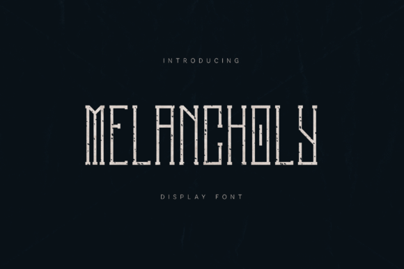 Melancholy Font for Modern Editorial Design